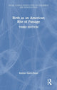 Book cover of: Birth as an American Rite of Passage. By: Robbie Davis-Floyd