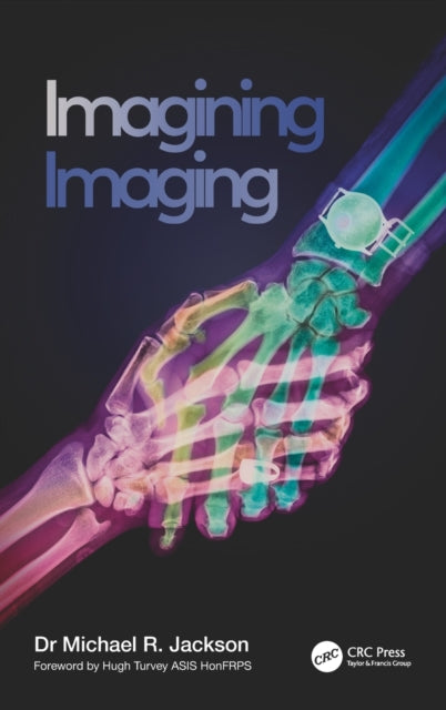 Book cover of: Imagining Imaging. By: Michael R. Jackson