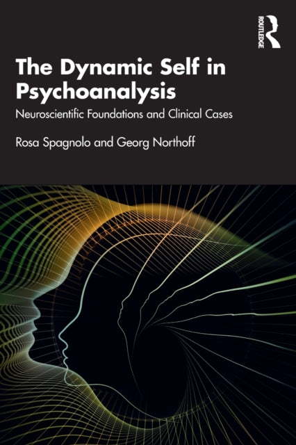 Book cover of: Dynamic Self in Psychoanalysis. By: Rosa Spagnolo