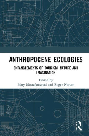 Anthropocene Ecologies