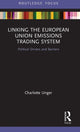 Book cover of: Linking the European Union Emissions Trading System. By: Charlotte Unger