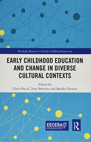 Early Childhood Education and Change in Diverse Cultural Contexts