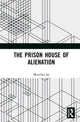 Book cover of: Prison House of Alienation. By: Murzban Jal