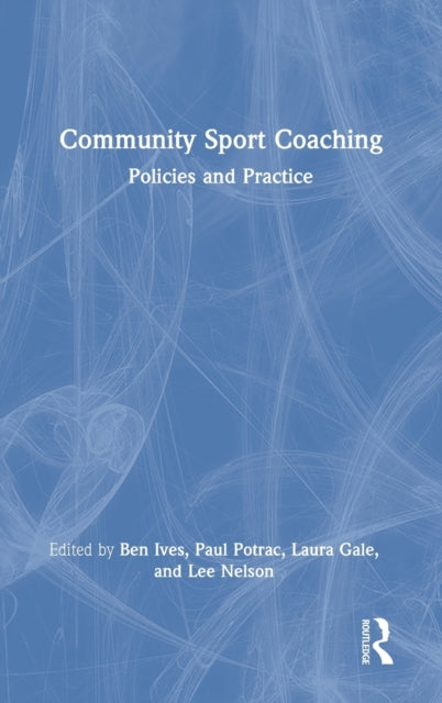 Book cover of: Community Sport Coaching. By: Ben Ives