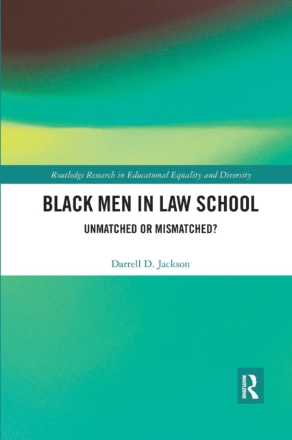 Book cover of: Black Men in Law School. By: Darrell D. Jackson