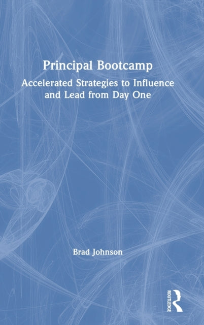 Book cover of: Principal Bootcamp. By: Brad Johnson