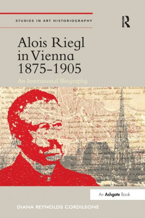 Alois Riegl in Vienna 1875-1905