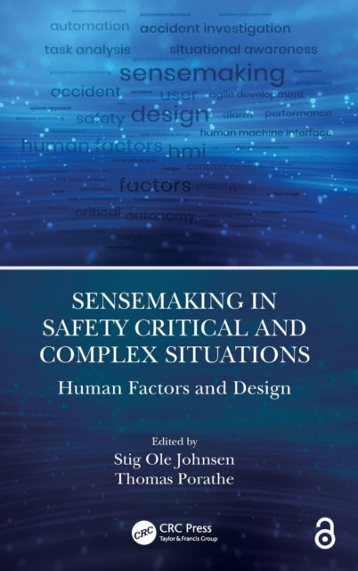 Book cover of: Sensemaking in Safety Critical and Complex Situations. By: Thomas Porathe