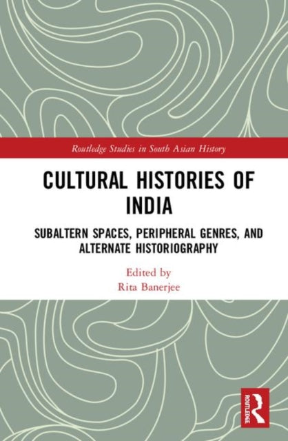 Book cover of: Cultural Histories of India. By: Rita Banerjee