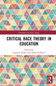Book cover of: Critical Race Theory in Education. By: Laurence Parker
