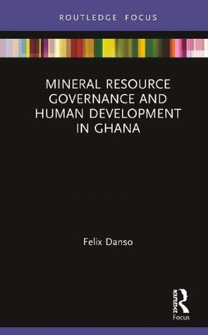 Mineral Resource Governance and Human Development in Ghana