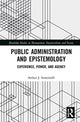 Book cover of: Public Administration and Epistemology. By: Arthur Jay Sementelli
