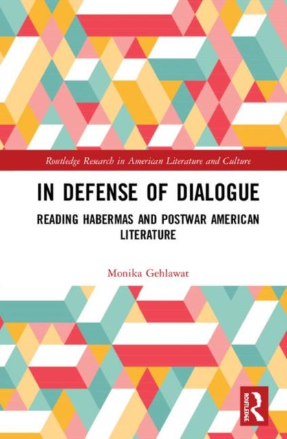 Book cover of: In Defense of Dialogue. By: Monika Gehlawat