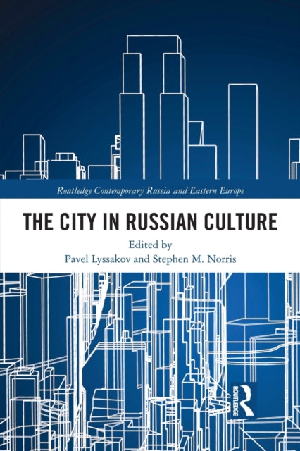 Book cover of: City in Russian Culture. By: Pavel Lysakov