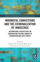 Book cover of: Wrongful Convictions and the Criminalization of Innocence. By: Kathryn M. Campbell