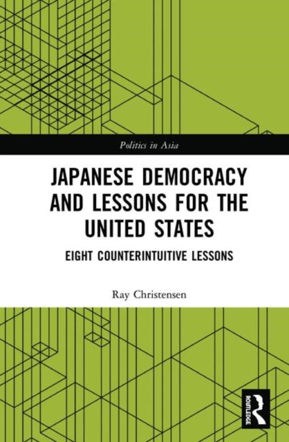 Book cover of: Japanese Democracy and Lessons for the United States. By: Ray Christensen