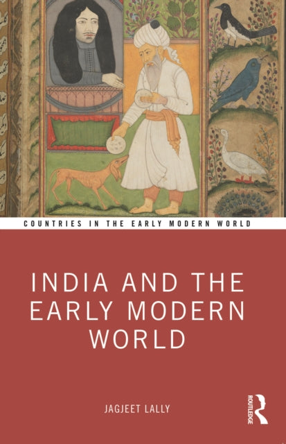 Book cover of: India and the Early Modern World. By: Jagjeet Lally