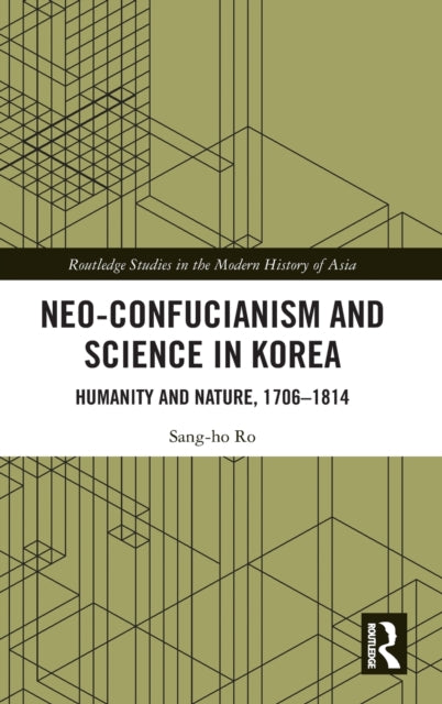 Book cover of: Neo-Confucianism and Science in Korea. By: Sang-ho Ro