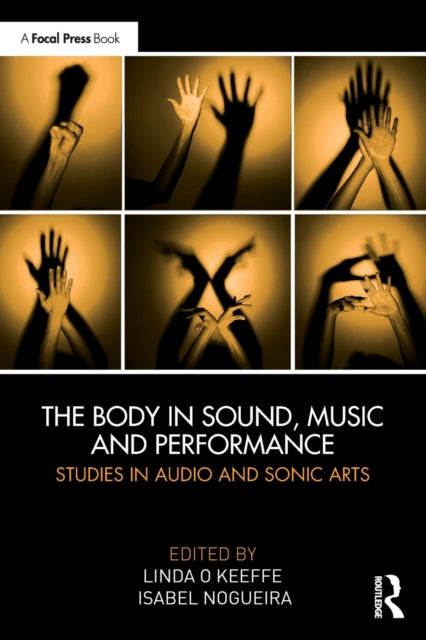 Book cover of: Body in Sound, Music and Performance. By: Linda OKeeffe