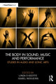Book cover of: Body in Sound, Music and Performance. By: Linda OKeeffe