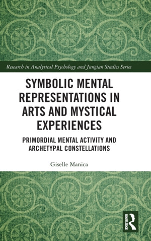 Symbolic Mental Representations in Arts and Mystical Experiences