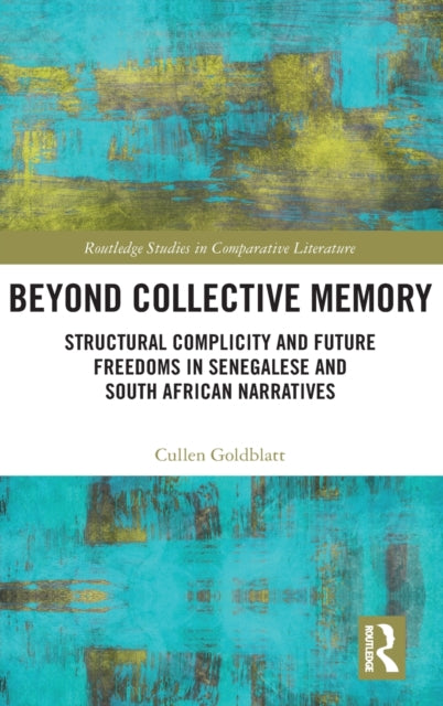 Book cover of: Beyond Collective Memory. By: Cullen Goldblatt