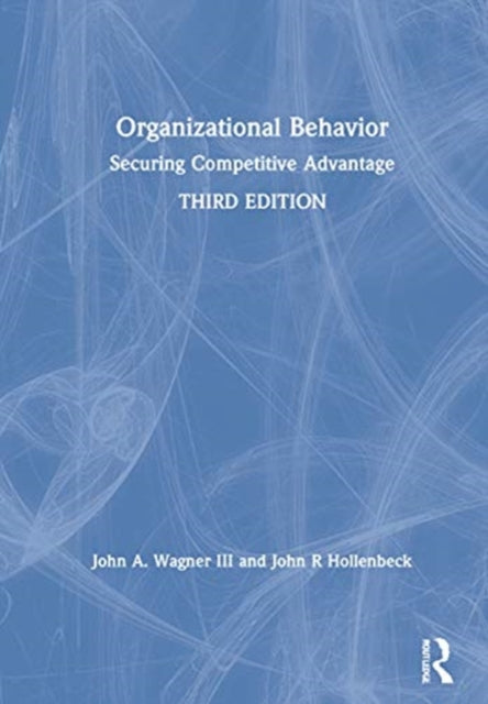 Book cover of: Organizational Behavior. By: John A. Wagner