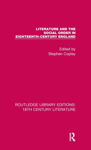 Literature and the Social Order in Eighteenth-Century England