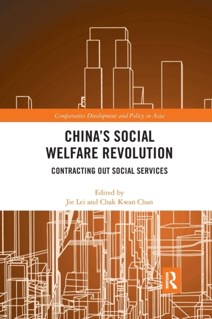 Book cover of: China's Social Welfare Revolution. By: Jie Lei