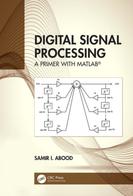 Book cover of: Digital Signal Processing. By: Samir I. Abood
