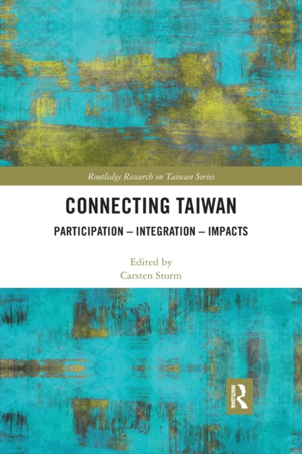 Book cover of: Connecting Taiwan. By: Carsten Storm