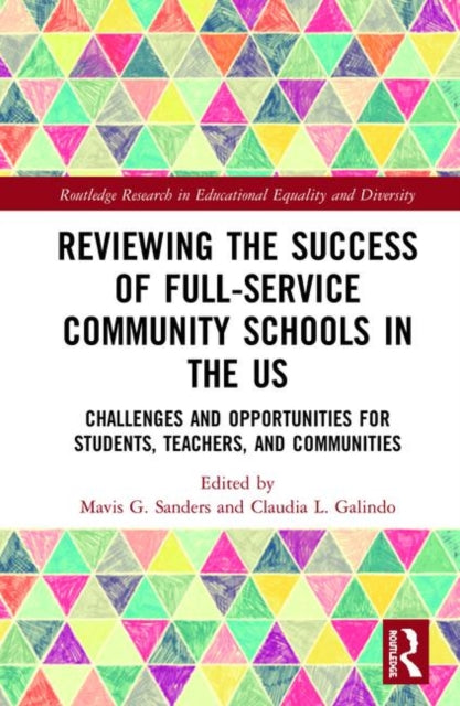 Book cover of: Reviewing the Success of Full-Service Community Schools in the US. By: Mavis G. Sanders
