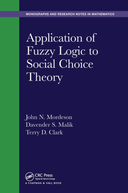 Book cover of: Application of Fuzzy Logic to Social Choice Theory. By: John N. Mordeson