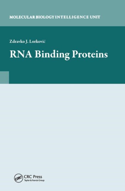 Book cover of: RNA Binding Proteins. By: Zdravko Lorkovic