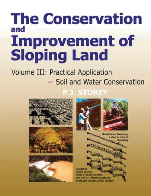 Book cover of: Conservation and Improvement of Sloping Lands, Volume 3. By: P. J. Storey