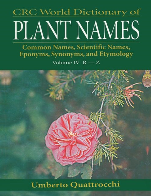 Book cover of: CRC World Dictionary of Plant Names. By: Umberto Quattrocchi