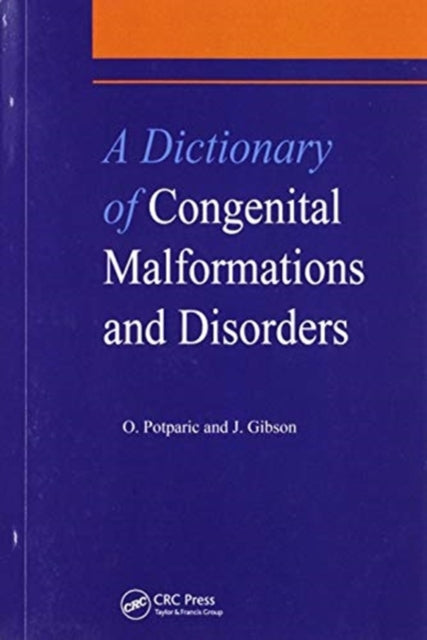 A Dictionary of Congenital Malformations and Disorders