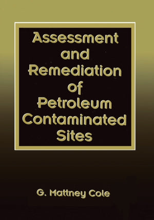 Assessment and Remediation of Petroleum Contaminated Sites