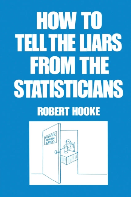 Book cover of: How to Tell the Liars from the Statisticians