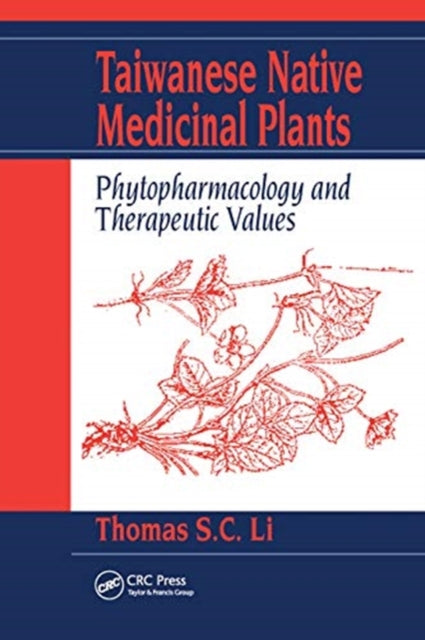 Book cover of: Taiwanese Native Medicinal Plants. By: Thomas S. C. Li