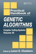 Practical Handbook of Genetic Algorithms