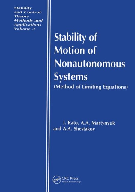 Book cover of: Stability of Motion of Nonautonomous Systems (Methods of Limiting Equations)