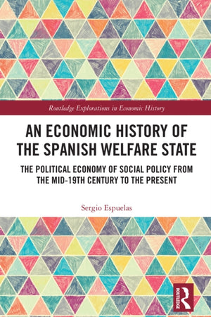 An Economic History of the Spanish Welfare State