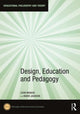 Book cover of: Design, Education and Pedagogy. By: Leon Benade