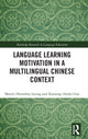 Book cover of: Language Learning Motivation in a Multilingual Chinese Context. By: Mairin Hennebry-Leung