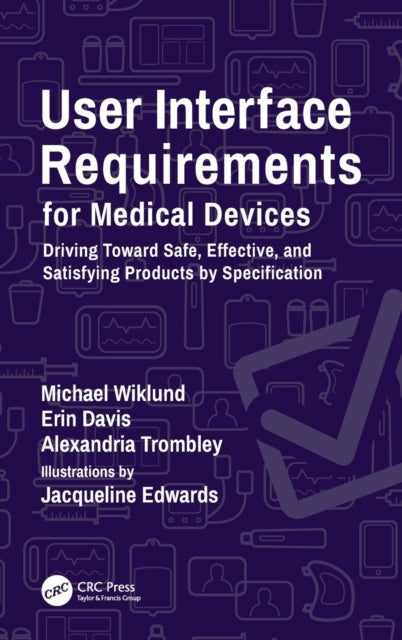 Book cover of: User Interface Requirements for Medical Devices. By: Michael Wiklund