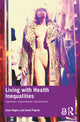 Book cover of: Living with Health Inequalities. By: David Pilgrim