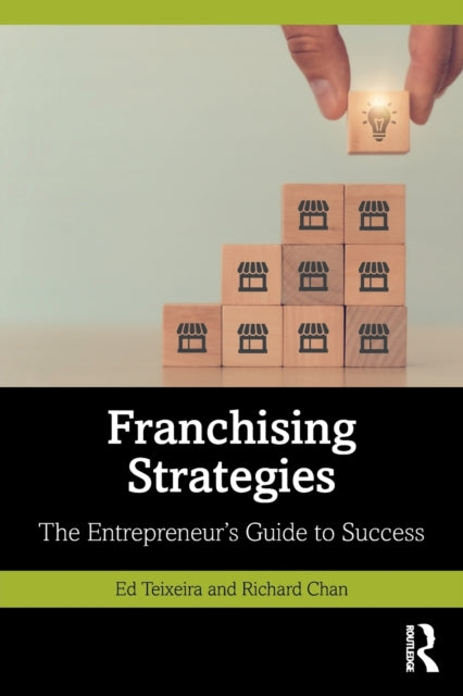 Book cover of: Franchising Strategies. By: Ed Teixeira