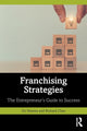 Book cover of: Franchising Strategies. By: Ed Teixeira