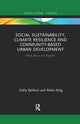 Book cover of: Social Sustainability, Climate Resilience and Community-Based Urban Development. By: Cathy Baldwin